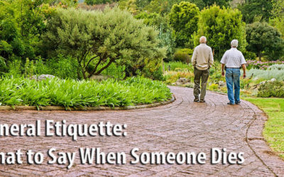 Funeral Etiquette: What to Say When Someone Dies